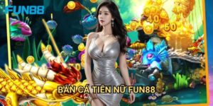 Bắn cá tiên nữ Fun88 mê hoặc - Săn kho báu dưới biển